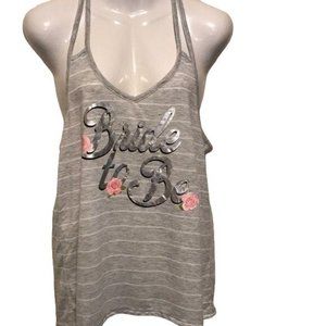 Love and Cherish Bride to Be Gray Striped Tank Sleeveless Size Large NWOT